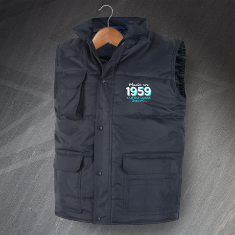 Made in 1959 and The Legend Lives On Embroidered Super Pro Bodywarmer
