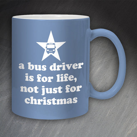A Bus Driver is for Life Mug