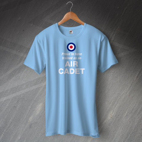 Proud to Have Trained as an Air Cadet T-Shirt