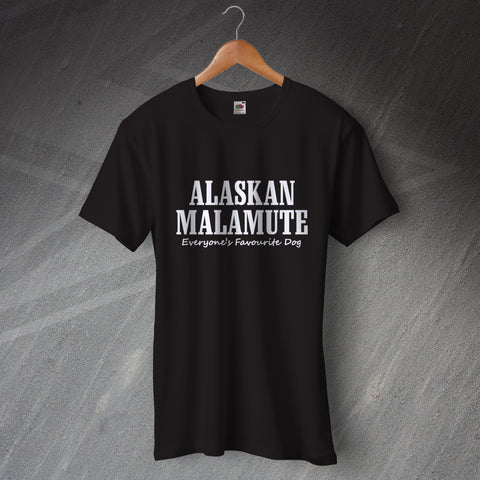 Alaskan Malamute Everyone's Favourite Dog T-Shirt