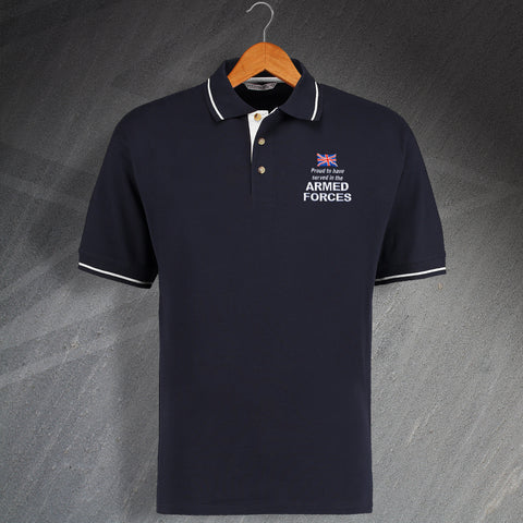 Proud to Have Served in The Armed Forces Embroidered Contrast Polo Shirt