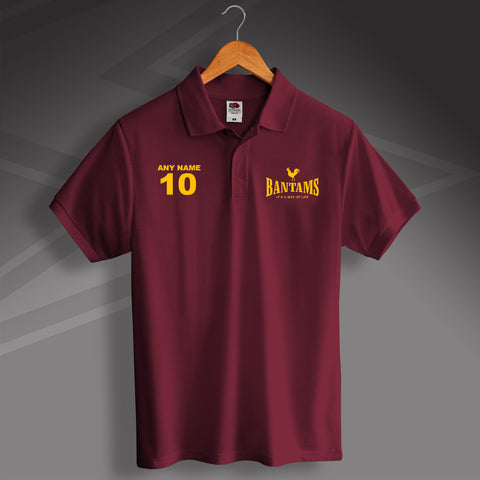 Bantams It's a Way of Life Printed Polo Shirt Personalised with Name & Number