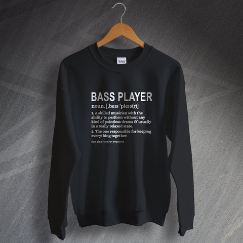 Bassist Sweatshirt Bass Player Meaning