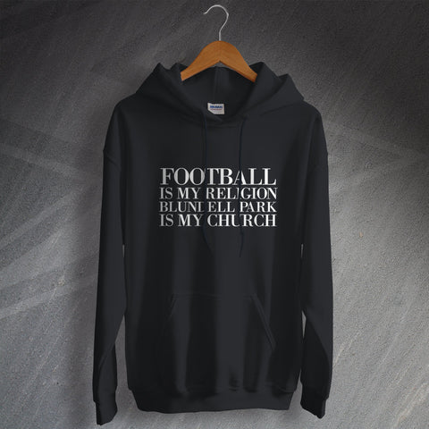 Grimsby Football Hoodie Football is My Religion Blundell Park is My Church