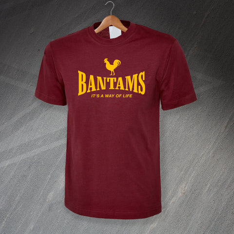 Bantams It's a Way of Life T-Shirt