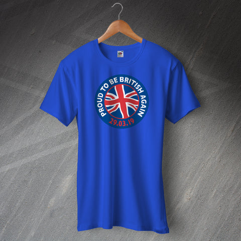 Proud to Be British Again Unisex Brexit T-Shirt with Flag Design