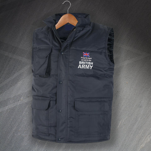 British Army Bodywarmer Embroidered Super Pro Proud to Have Served
