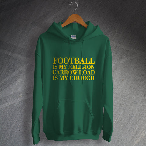 Norwich Football Hoodie Football is My Religion Carrow Road is My Church
