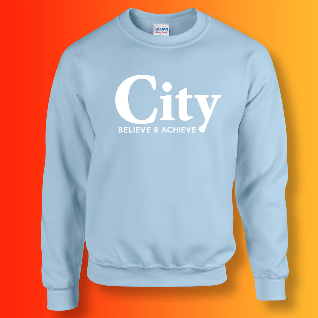 City Believe & Achieve Sweatshirt