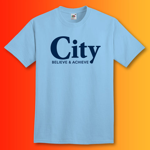 City Believe & Achieve Shirt