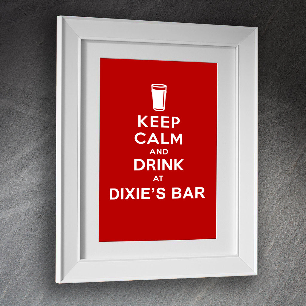 Dixie's Bar Framed Print Keep Calm and Drink at Dixie's Bar