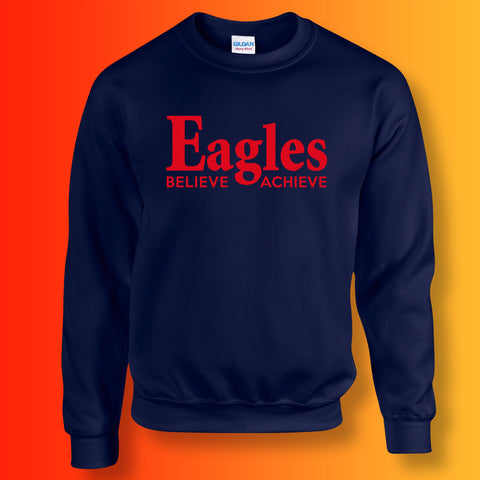 Eagles Believe & Achieve Sweatshirt