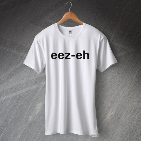 Eez-eh T-Shirt