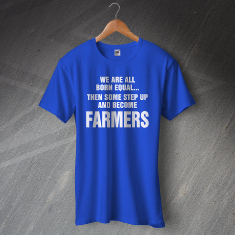 Farmer T-Shirt All Born Equal