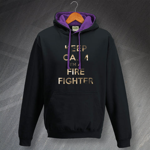 Keep Calm I'm a Fire Fighter Contrast Hoodie