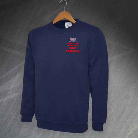 Fire Service Sweatshirt Embroidered Proud to Have Served