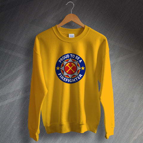 Proud to Be a Firefighter Sweatshirt