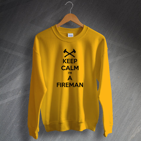 Fire Service Sweatshirt Keep Calm I'm a Fireman