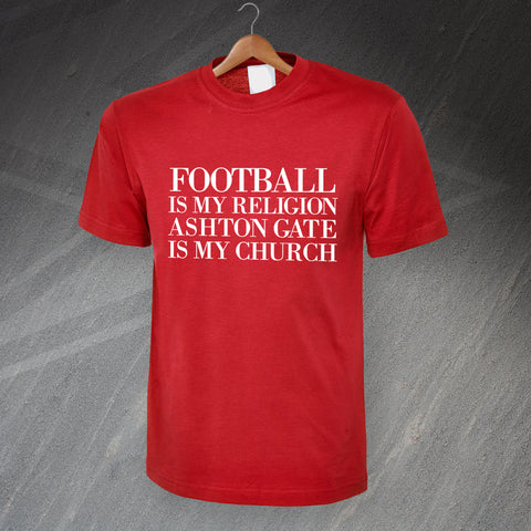 Bristol City Football T-Shirt Football is My Religion Ashton Gate is My Church