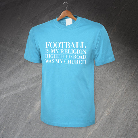 Coventry Football T-Shirt Football is My Religion Highfield Road Was My Church