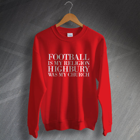 Arsenal Football Sweatshirt Football is My Religion Highbury was My Church
