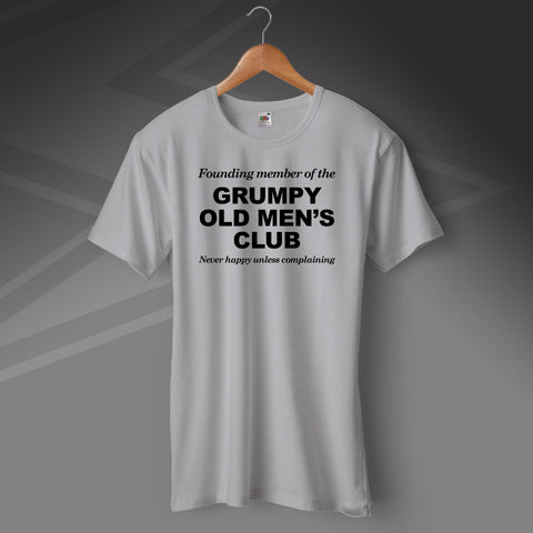 Grumpy Old Men's Club Never Happy Unless Complaining T-Shirt