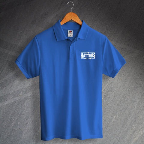 Stockport Football Polo Shirt Embroidered I'm Hatters Till I Die