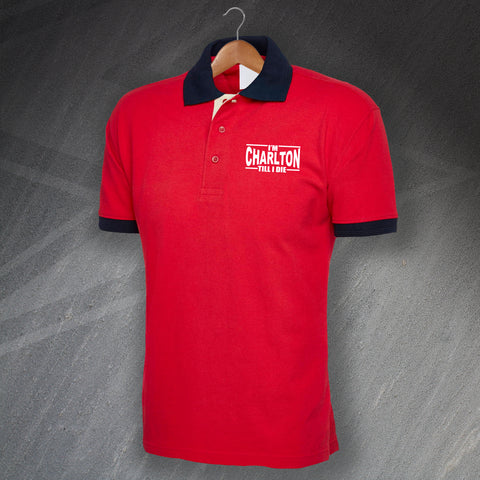Charlton Football Polo Shirt Embroidered Tricolour I'm Charlon Till I Die