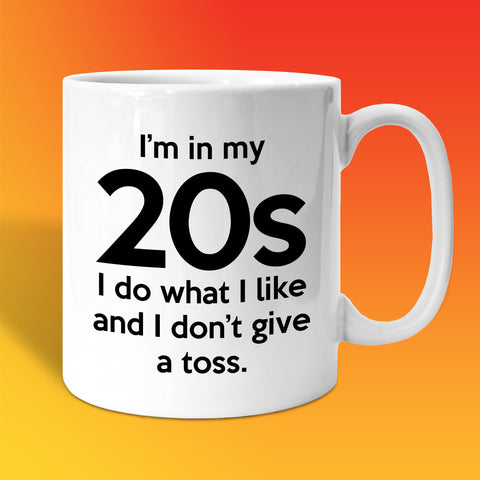 In My 20s Coffee Mug