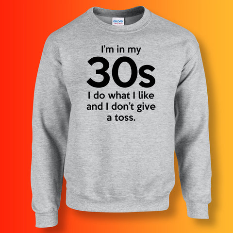 In My 30s Sweatshirt