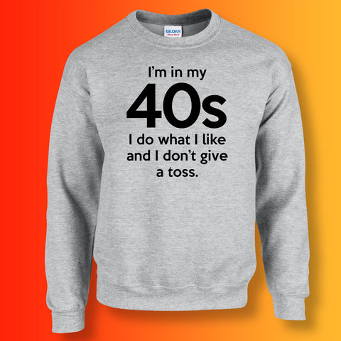 In My 40s Sweatshirt