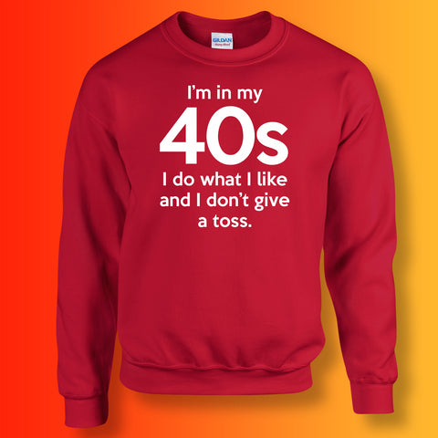 In My 40s Sweatshirt