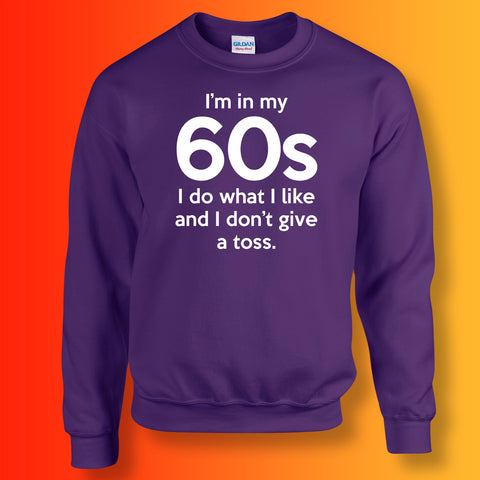 In My 60s Sweatshirt