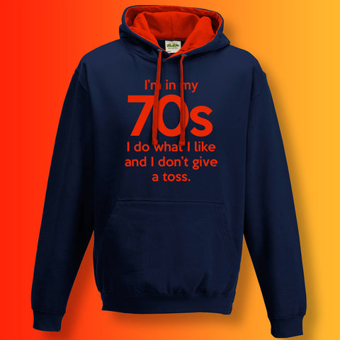 In My 70s Contrast Hoodie with I Do What I Like & Don't Give a Toss Design
