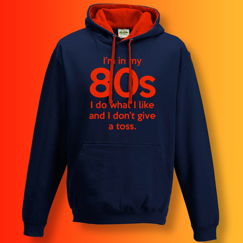 In My 80s Contrast Hoodie with I Do What I Like & Don't Give a Toss Design
