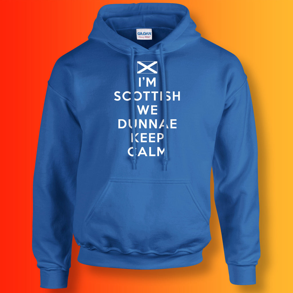 I'm Scottish We Dunnae Keep Calm Hoodie