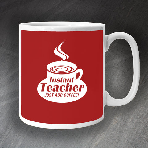 Instant Teacher Mug
