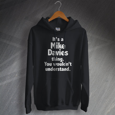 It's a Name Thing You Wouldn't Understand Hoodie