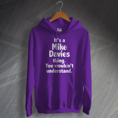 It's a Name Thing You Wouldn't Understand Hoodie