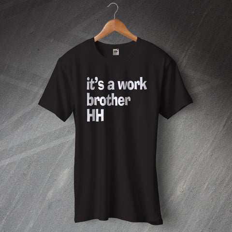 Hulk Hogan Wrestling T-Shirt It's a Work Brother HH