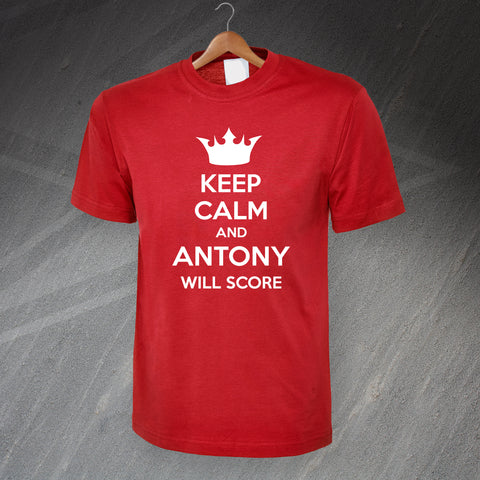 Keep Calm and Antony Will Score T-Shirt