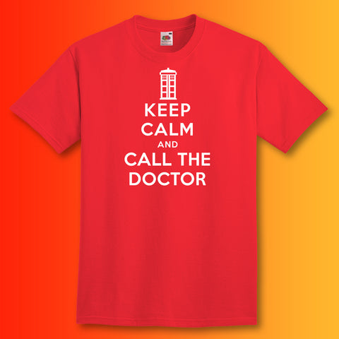Keep Calm and Call The Doctor T-Shirt