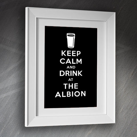 The Albion Pub Framed Print Keep Calm and Drink at The Albion