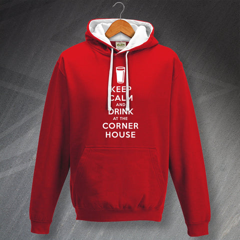 The Corner House Pub Hoodie Contrast Keep Calm and Drink at The Corner House
