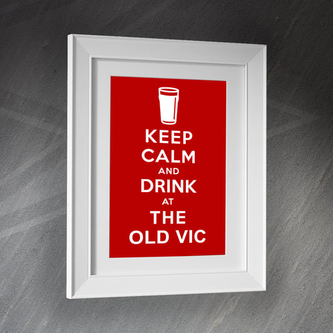 The Old Vic Pub Framed Print Keep Calm and Drink at The Old Vic