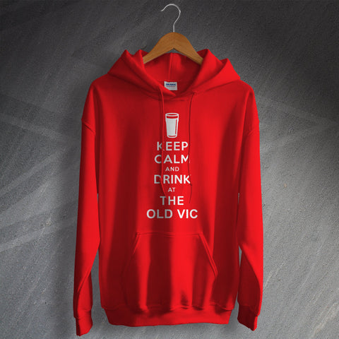 The Old Vic Pub Hoodie Keep Calm and Drink at The Old Vic