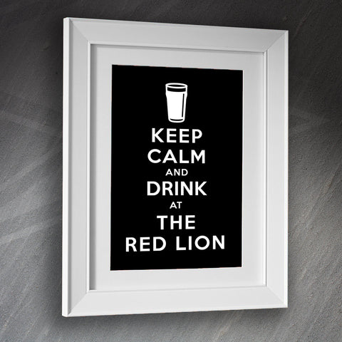 Keep Calm and Drink at The Red Lion Framed Print
