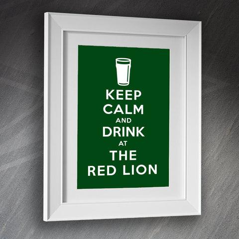 Keep Calm and Drink at The Red Lion Framed Print