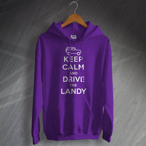 Keep Calm and Drive The Landy Hoodie