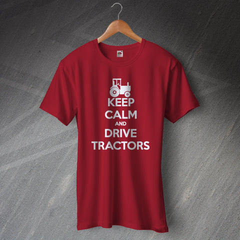 Tractor T-Shirt Keep Calm and Drive Tractors